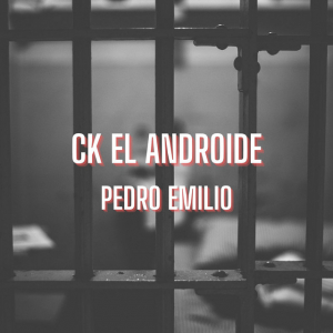 CK EL ANDROIDE