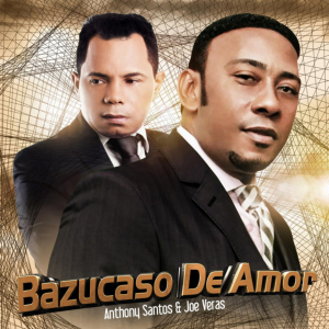 Bazucaso De Amor  - Anthony Santos