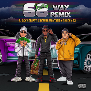 68 Way - Blacky Drippy