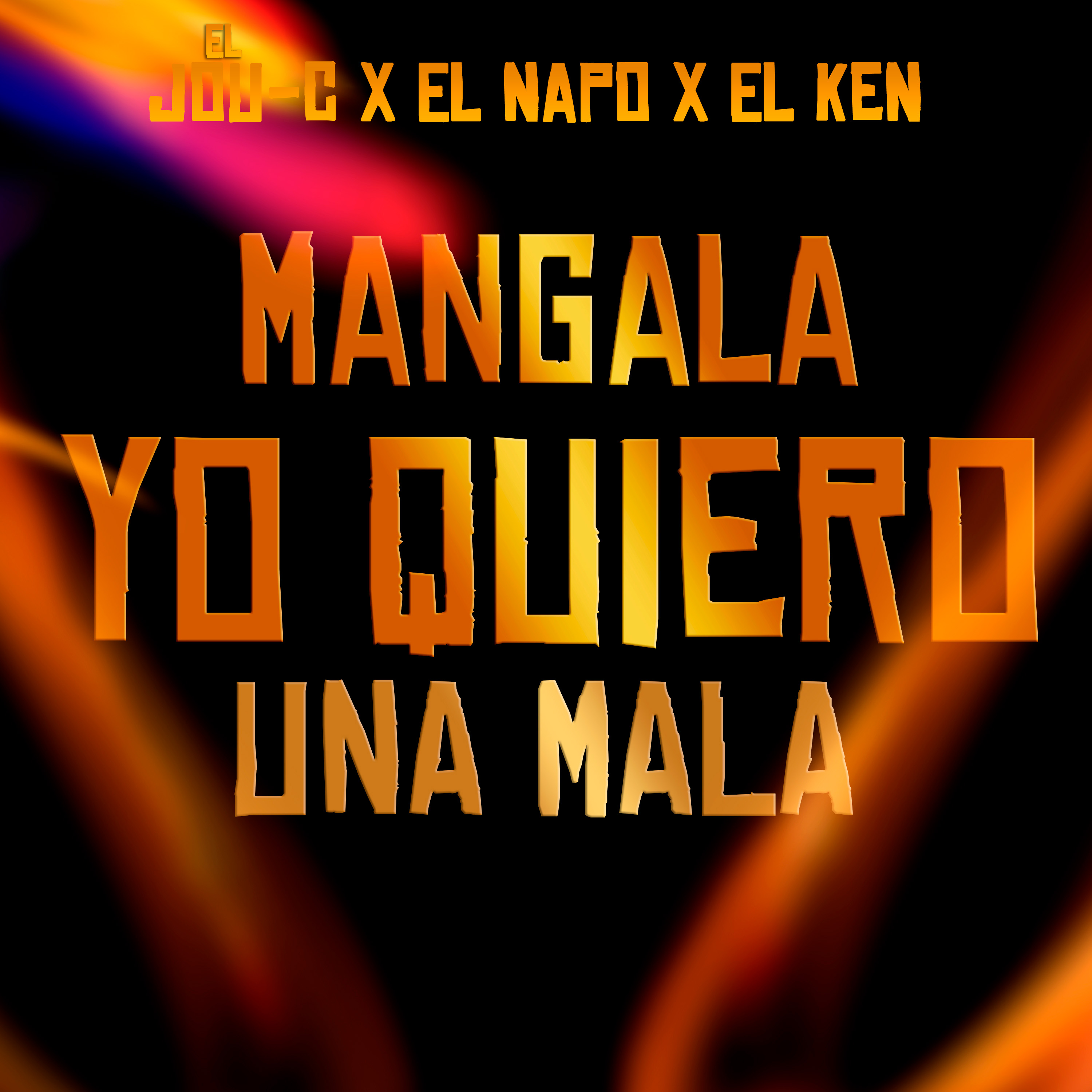 Portada de Mangala Yo Quiero Una Mala