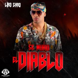 Se Murio El Diablo - Liro Shaq