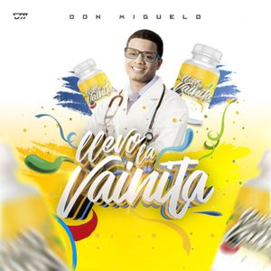 Llevo La Vainita - Don Miguelo